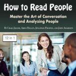 How to Read People Master the Art of Conversation and Analyzing People, John Adamssen