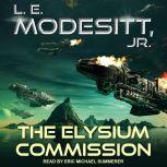 The Elysium Commission, L. E. Modesitt, Jr.