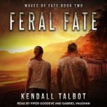 Feral Fate, Kendall Talbot