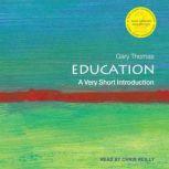 Education A Very Short Introduction, Gary Thomas