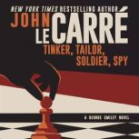 Tinker Tailor Soldier Spy, John Le Carre