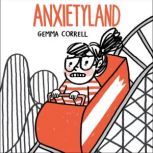 Anxietyland, Gemma Correll
