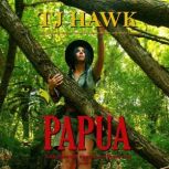 Papua, TJ Hawk