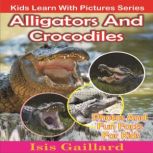 Alligators and Crocodiles, Isis Gaillard