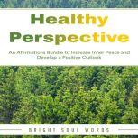 Healthy Perspective An Affirmations ..., Bright Soul Words