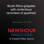 South Africa grapples with contentiou..., PBS NewsHour