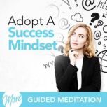 Adopt A Success Mindset, Amy Applebaum