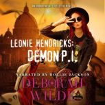 Leonie Hendricks Demon P.I., Deborah Wilde