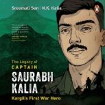 The Legacy of Capt Saurabh Kalia Kar..., N.K. Kalia
