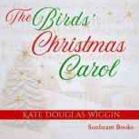 The Birds Christmas Carol, Kate Douglas Wiggin