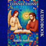 Connections, Todd M. Anderson