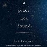 A Place Not Found, Jen Samson
