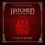 Hatched, Caren Hahn