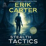 Stealth Tactics, Erik Carter