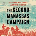 The Second Manassas Campaign, Caroline E. Janney