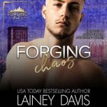 Forging Chaos, Lainey Davis