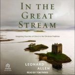 In the Great Stream, Leonard Allen