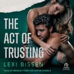 The Act of Trusting, Lexi Bissen