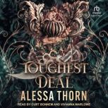 Toughest Deal, Alessa Thorn