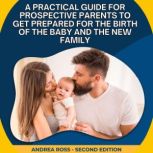 A Practical Guide for Prospective Par..., Andrea Ross