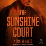 The Sunshine Court, Nora Sakavic