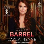 Over a Barrel, Layla Reyne