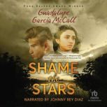 Shame the Stars, Guadalupe Garcia McCall