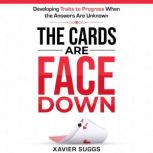 The Cards Are Face Down, Xavier Suggs