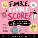 Fumble, Fumble, Score! Sex Education ..., Jenna Weston