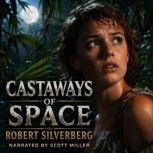 Castaways of Space, Robert Silverberg