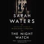 The Night Watch, Sarah Waters