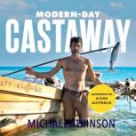 ModernDay Castaway, Michael Atkinson
