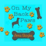 On My Back Paws, Anna Skoyles