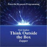 Think Outside the Box, Dick Sutphen
