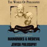 Maimonides and Medieval Jewish Philosophy, Idit DobbsWeinstein