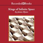 Kings of Infinite Space, James Hynes