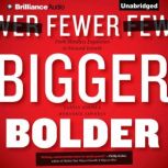 Fewer, Bigger, Bolder From Mindless Expansion to Focused Growth, Sanjay Khosla