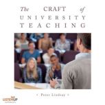 The Craft of University Teaching, Peter Lindsay
