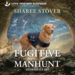 Fugitive Manhunt, Sharee Stover