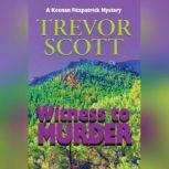 Witness to Murder, Trevor Scott