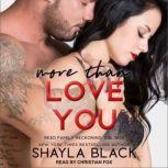 More Than Love You, Shayla Black