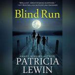 Blind Run, Patricia Lewin