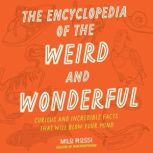 The Encyclopedia of the Weird and Won..., Milo Rossi