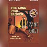 The Lone Star Ranger, Zane Gray