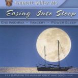 Easing Into Sleep, Dr. Emmett Miller