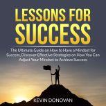 Lessons for Success The Ultimate Gui..., Kevin Donovan