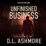 Unfinished Business, DL Ashmore