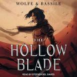 The Hollow Blade A LitRPG Magic Knight Academy, Steven Bassile
