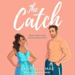 The Catch, Lauren H. Mae