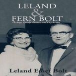 Leland  Fern Bolt, Leland Emet Bolt